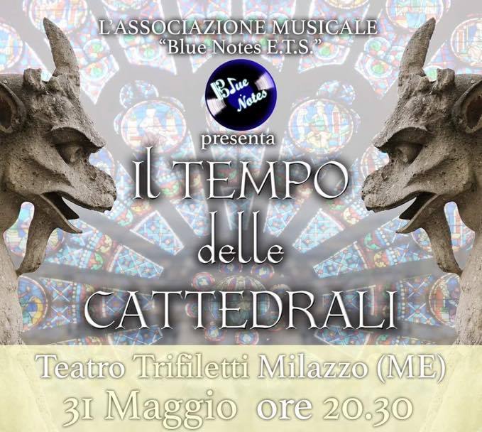 “Il Tempo delle Cattedrali”: il 31 maggio al Teatro Trifiletti di Milazzo