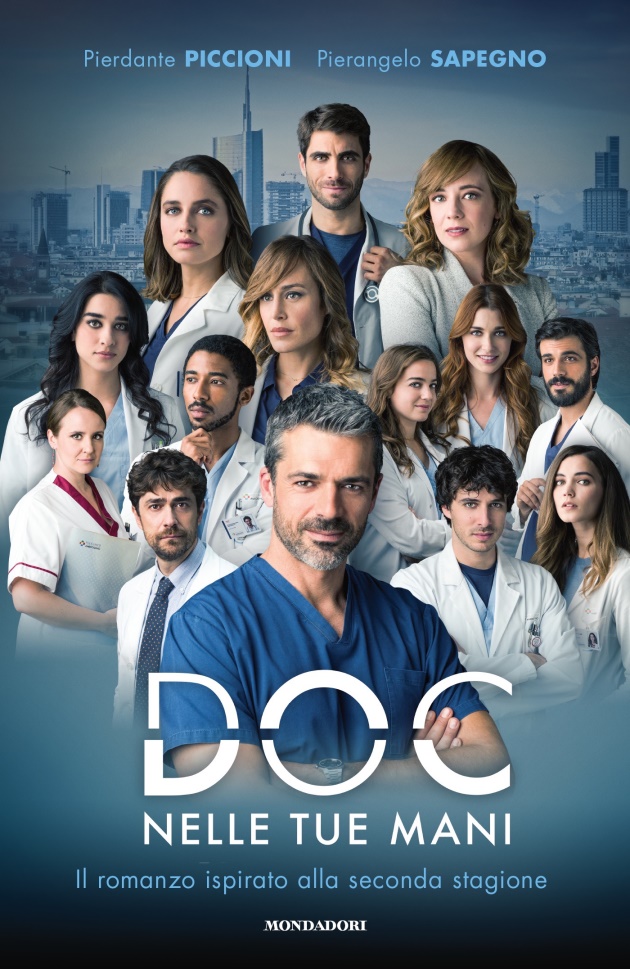 “Doc – Nelle tue mani”: in uscita il romanzo ispirato alla seconda stagione